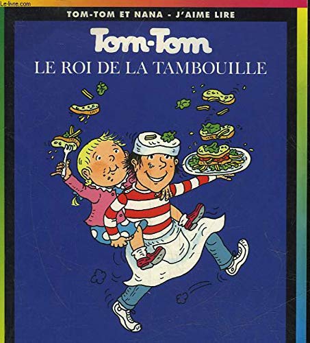 ROI DE LA TAMBOUILLE (LE) : TOM TOM